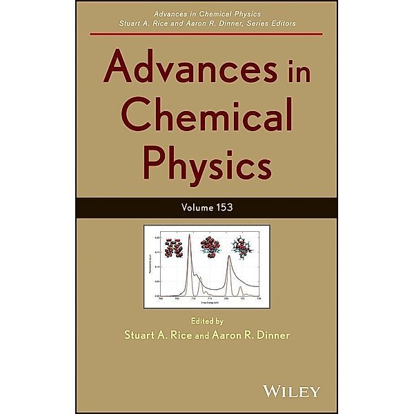 Advances in Chemical Physics, Volume 153 / Advances in Chemical Physics Bd.153