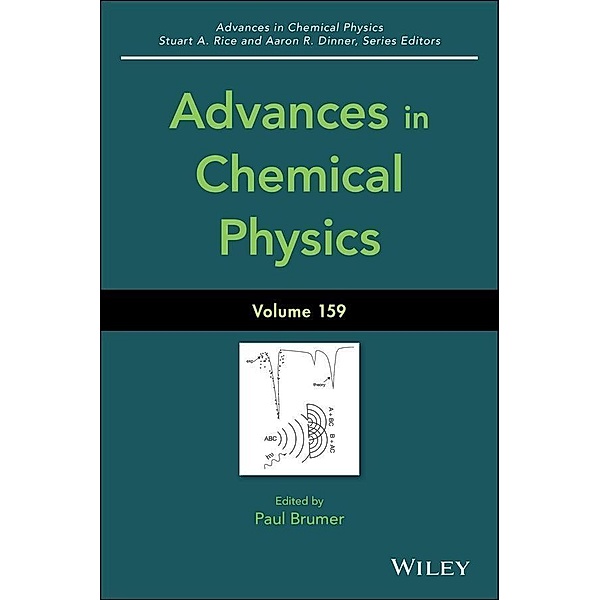 Advances in Chemical Physics, Volume 159 / Advances in Chemical Physics Bd.159