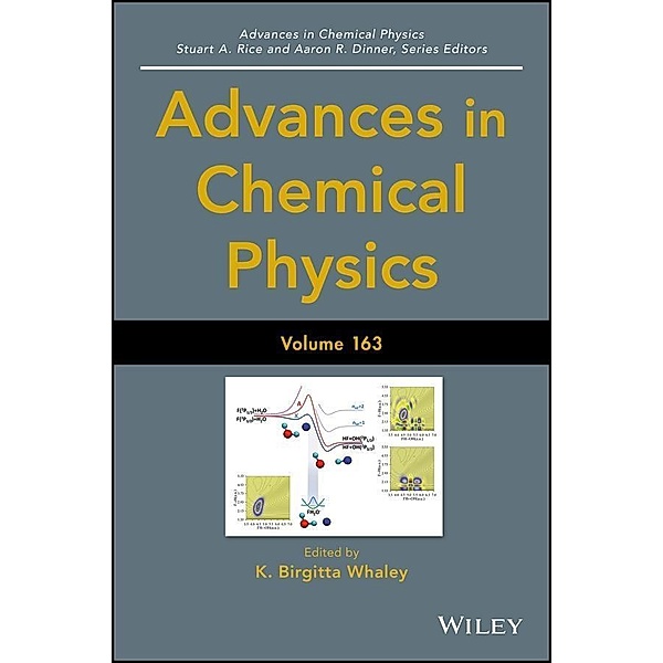 Advances in Chemical Physics, Volume 163 / Advances in Chemical Physics Bd.162