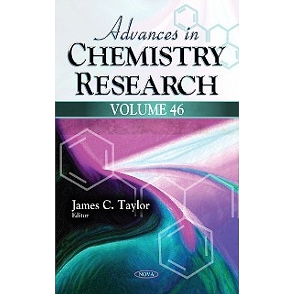 Advances in Chemistry Research: Advances in Chemistry Research. Volume 46