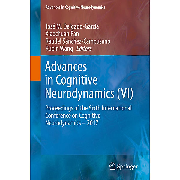 Advances in Cognitive Neurodynamics (VI)