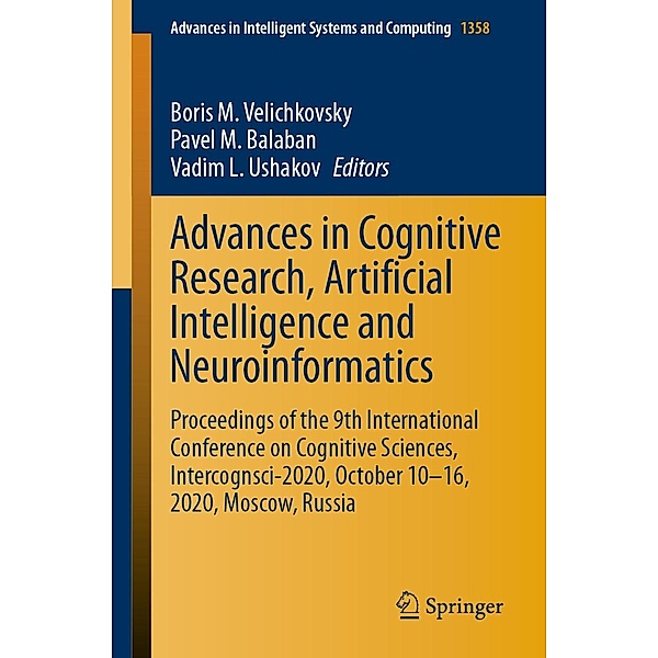 Advances in Cognitive Research, Artificial Intelligence and Neuroinformatics / Advances in Intelligent Systems and Computing Bd.1358