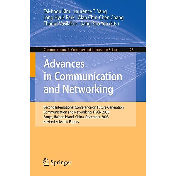 Advances in Communication and Networking / Communications in Computer and Information Science Bd.27, Tai-Hoon Kim, Thanos Vasilakos, Sang-So