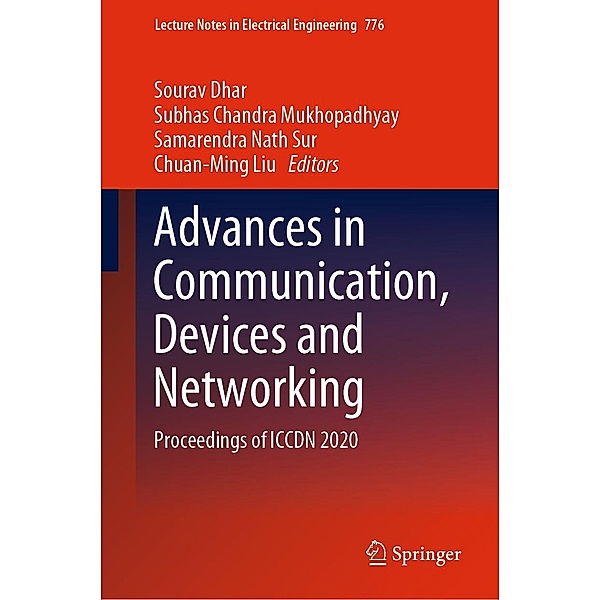Advances in Communication, Devices and Networking / Lecture Notes in Electrical Engineering Bd.776