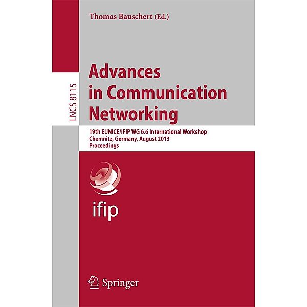 Advances in Communication Networking / Lecture Notes in Computer Science Bd.8115