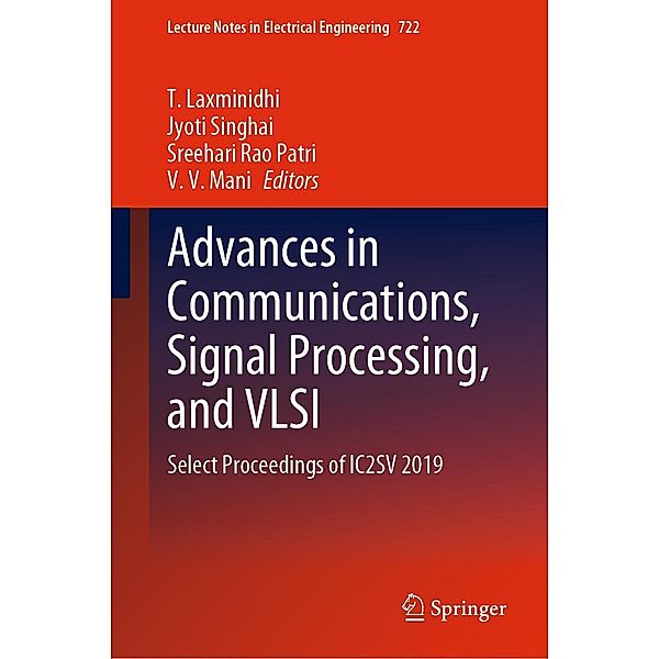 Advances in Communications, Signal Processing, and VLSI / Lecture Notes in Electrical Engineering Bd.722