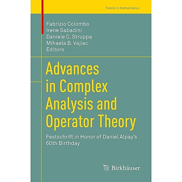 Advances in Complex Analysis and Operator Theory / Trends in Mathematics