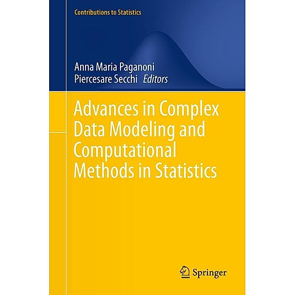 Advances in Complex Data Modeling and Computational Methods in Statistics / Contributions to Statistics