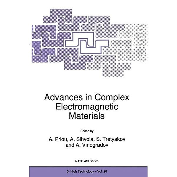 Advances in Complex Electromagnetic Materials / NATO Science Partnership Subseries: 3 Bd.28