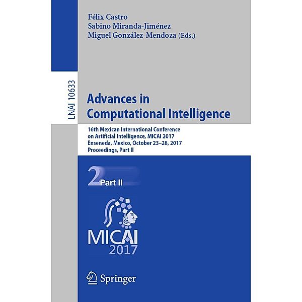 Advances in Computational Intelligence / Lecture Notes in Computer Science Bd.10633