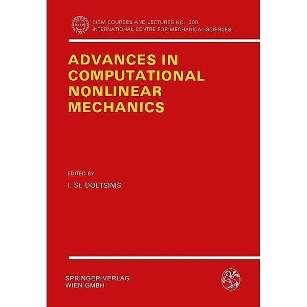Advances in Computational Nonlinear Mechanics / CISM International Centre for Mechanical Sciences Bd.300