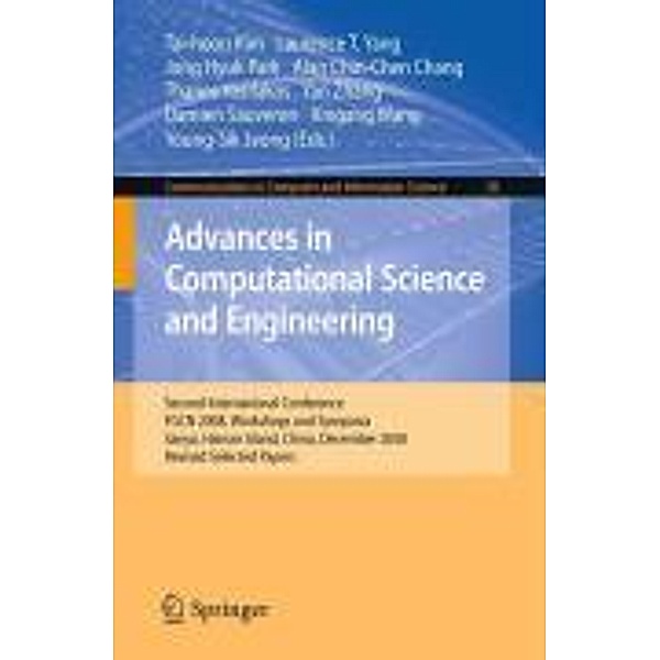 Advances in Computational Science and Engineering / Communications in Computer and Information Science Bd.28, Tai-Hoon Kim, Thanos Vasilakos, Yan Zha
