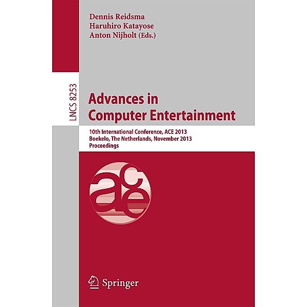 Advances in Computer Entertainment / Lecture Notes in Computer Science Bd.8253