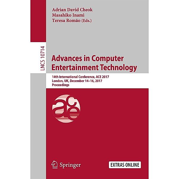 Advances in Computer Entertainment Technology / Lecture Notes in Computer Science Bd.10714