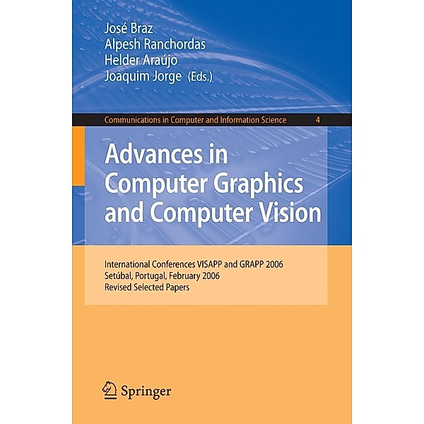 Advances in Computer Graphics and Computer Vision / Communications in Computer and Information Science Bd.4