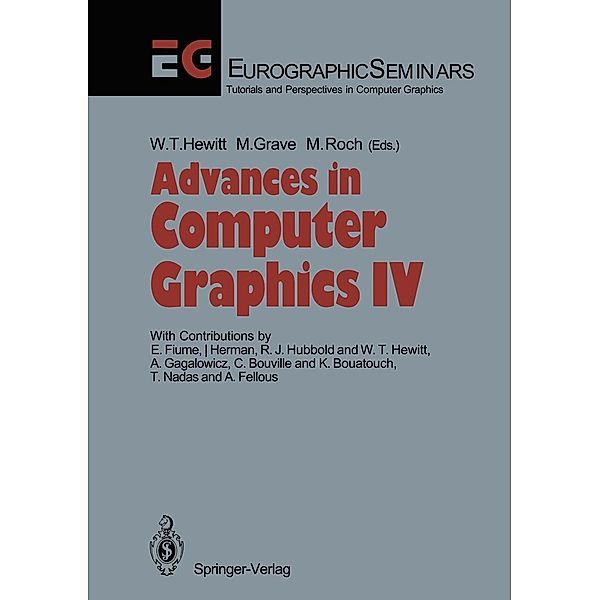 Advances in Computer Graphics IV / Focus on Computer Graphics