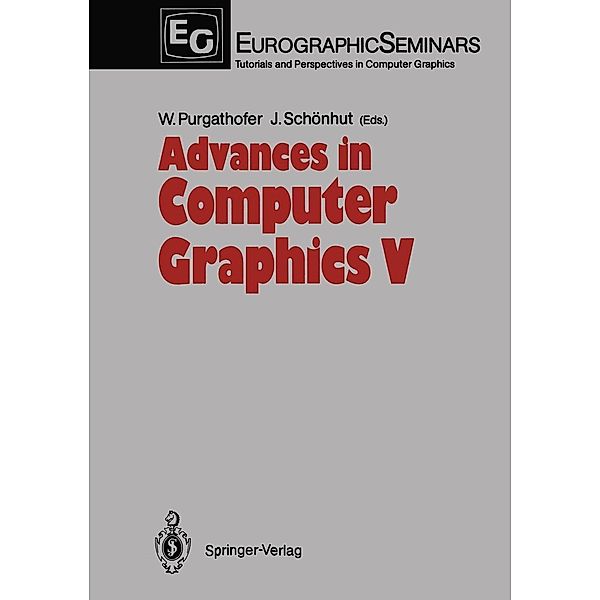 Advances in Computer Graphics V / Focus on Computer Graphics