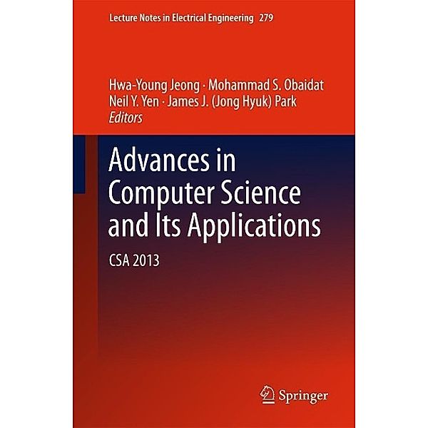 Advances in Computer Science and its Applications / Lecture Notes in Electrical Engineering Bd.279, Mohammad S. Obaidat