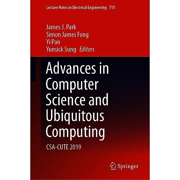 Advances in Computer Science and Ubiquitous Computing / Lecture Notes in Electrical Engineering Bd.715
