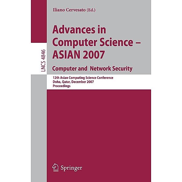 Advances in Computer Science - ASIAN 2007. Computer and Network Security / Lecture Notes in Computer Science Bd.4846