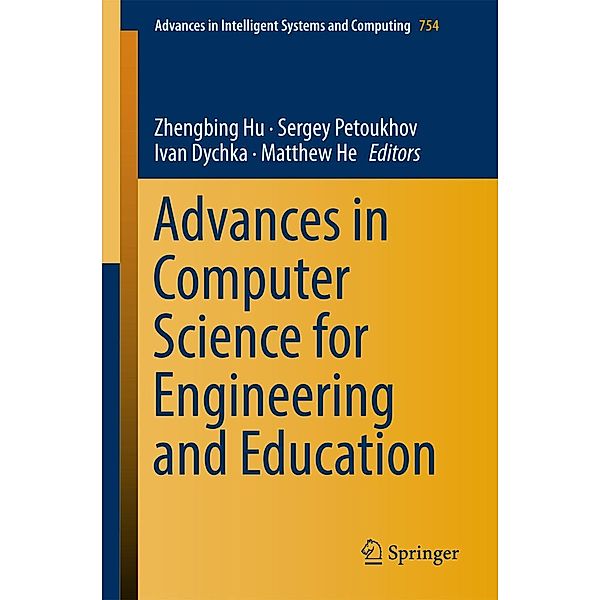 Advances in Computer Science for Engineering and Education / Advances in Intelligent Systems and Computing Bd.754