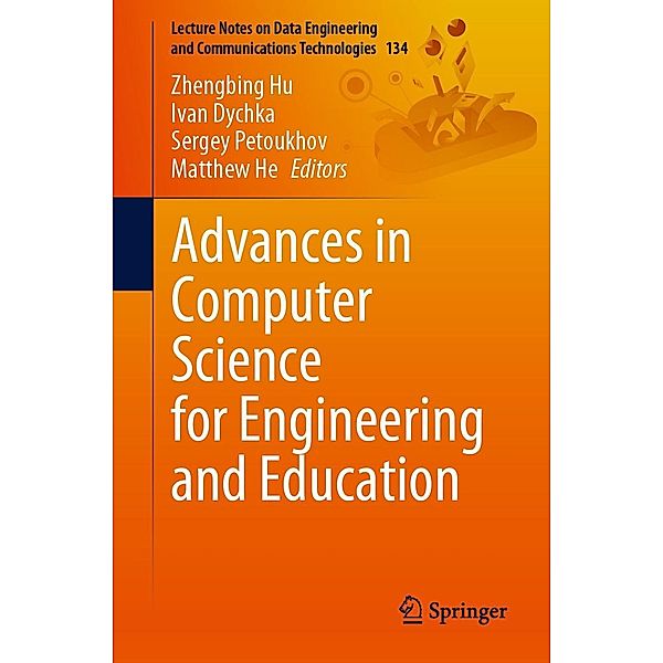 Advances in Computer Science for Engineering and Education / Lecture Notes on Data Engineering and Communications Technologies Bd.134