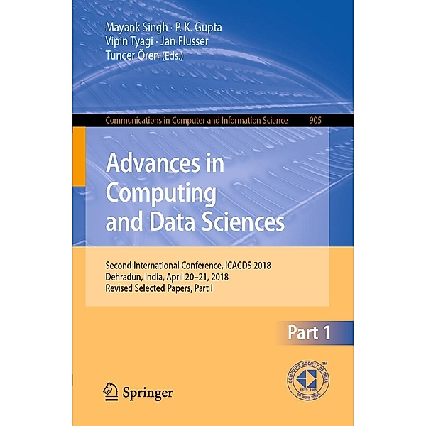 Advances in Computing and Data Sciences / Communications in Computer and Information Science Bd.905