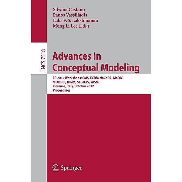 Advances in Conceptual Modeling / Lecture Notes in Computer Science Bd.7518