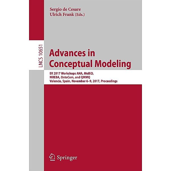 Advances in Conceptual Modeling / Lecture Notes in Computer Science Bd.10651