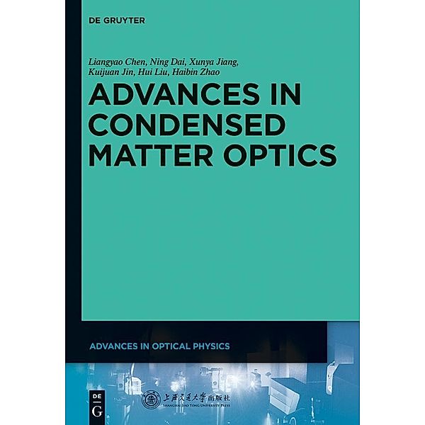 Advances in Condensed Matter Optics, Liangyao Chen, Ning Dai, Xunya Jiang, Kuijuan Jin, Hui Liu, Haibin Zhao