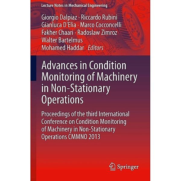 Advances in Condition Monitoring of Machinery in Non-Stationary Operations / Lecture Notes in Mechanical Engineering