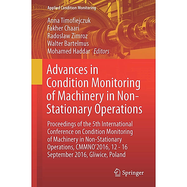 Advances in Condition Monitoring of Machinery in Non-Stationary Operations