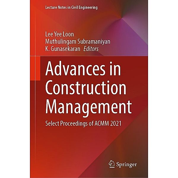 Advances in Construction Management / Lecture Notes in Civil Engineering Bd.191