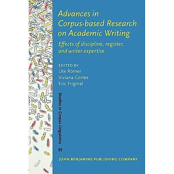 Advances in Corpus-based Research on Academic Writing / Studies in Corpus Linguistics