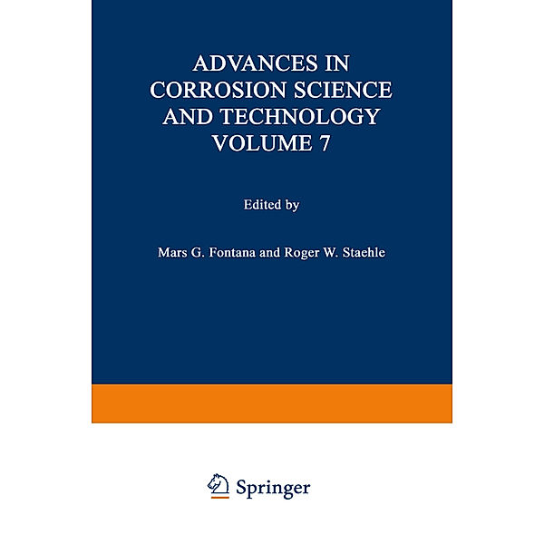 Advances in Corrosion Science and Technology, M. G. Fontana, R. W. Staettle