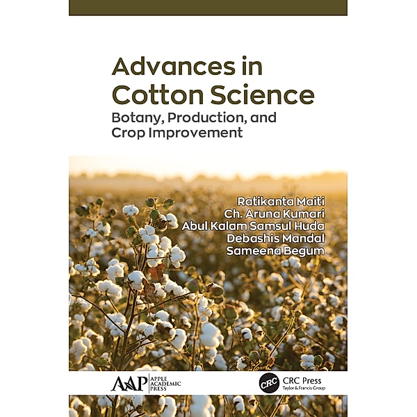 Advances in Cotton Science, Ratikanta Maiti, Ch. Aruna Kumari, Abul Kalam Samsul Huda, Debashis Mandal, Sameena Begum