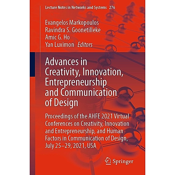Advances in Creativity, Innovation, Entrepreneurship and Communication of Design / Lecture Notes in Networks and Systems Bd.276