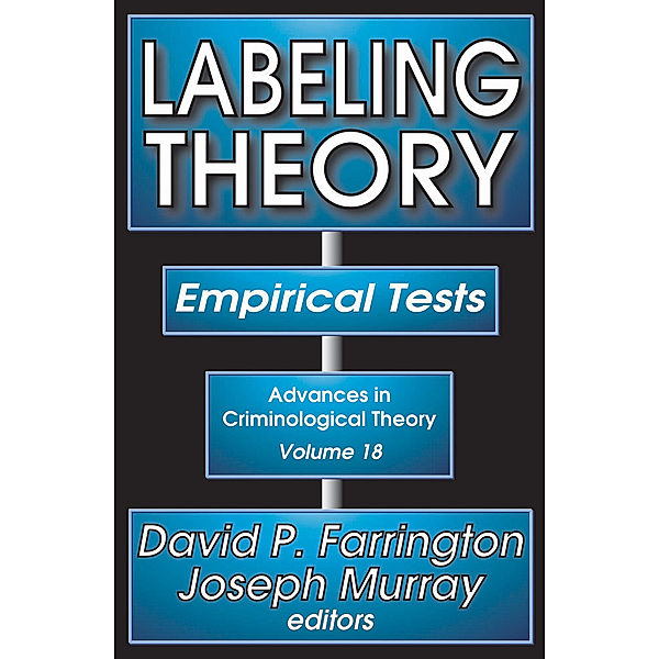 Advances in Criminological Theory: Labeling Theory