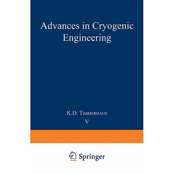 Advances in Cryogenic Engineering, Klaus D. Timmerhaus