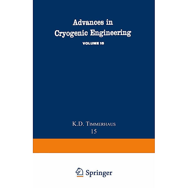 Advances in Cryogenic Engineering, Klaus D. Timmerhaus