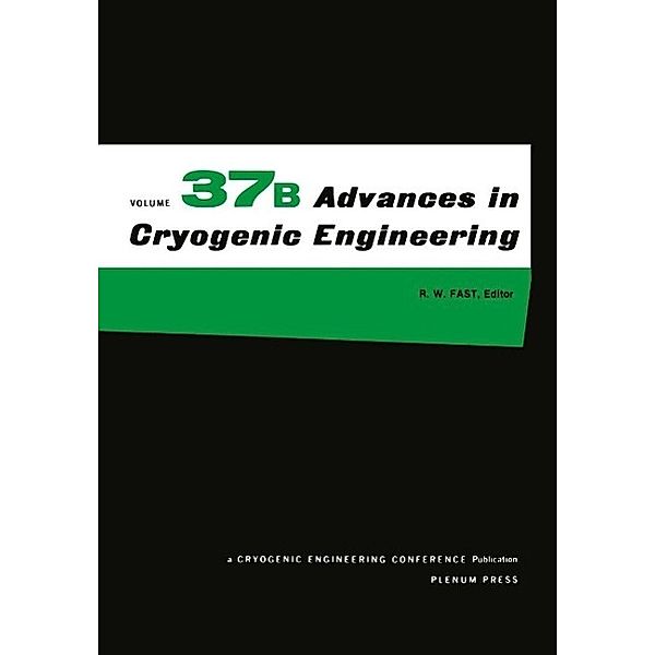 Advances in Cryogenic Engineering / Advances in Cryogenic Engineering Bd.37