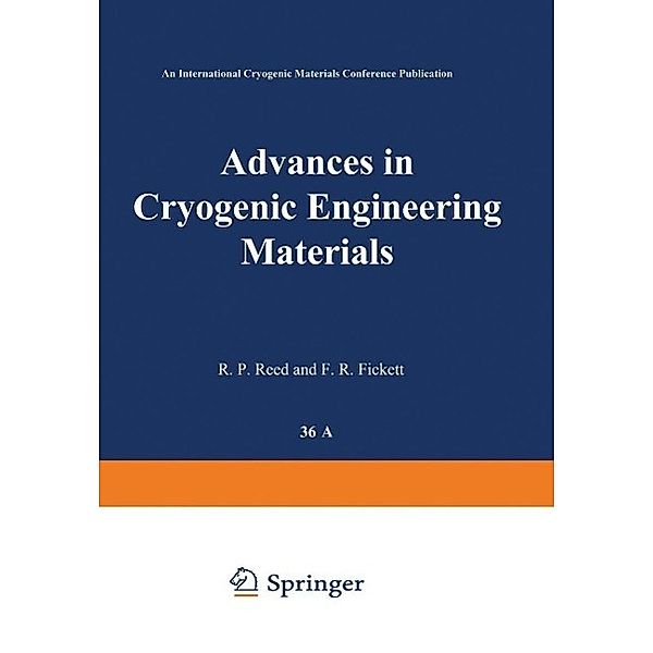 Advances in Cryogenic Engineering Materials / Advances in Cryogenic Engineering Bd.36, R. W. Fast, F. R. Fickett