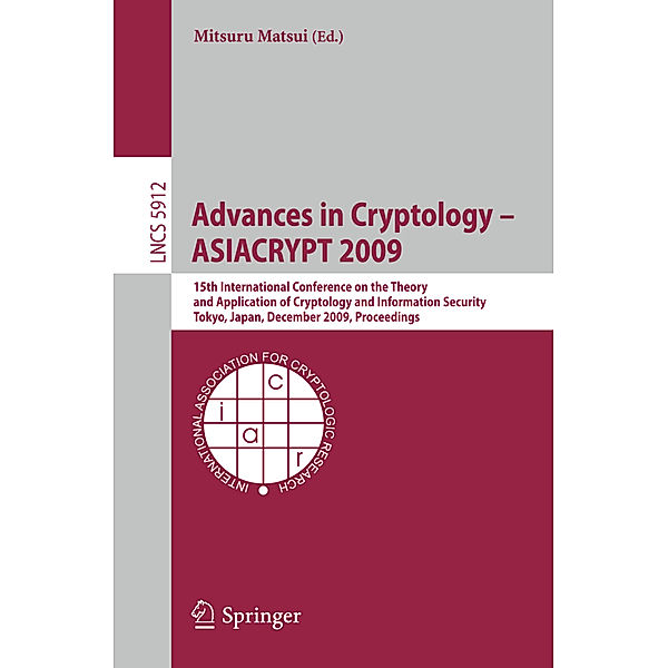 Advances in Cryptology - ASIACRYPT 2009