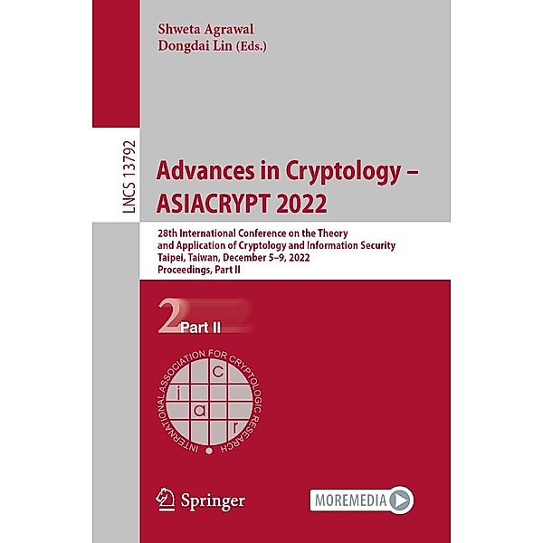 Advances in Cryptology - ASIACRYPT 2022 / Lecture Notes in Computer Science Bd.13792