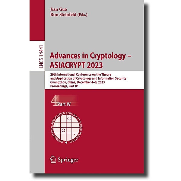 Advances in Cryptology - ASIACRYPT 2023 / Lecture Notes in Computer Science Bd.14441