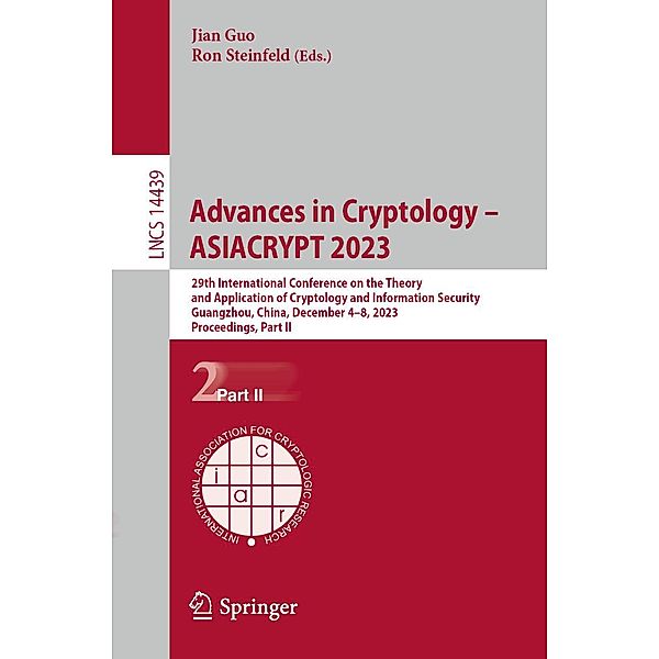 Advances in Cryptology - ASIACRYPT 2023 / Lecture Notes in Computer Science Bd.14439