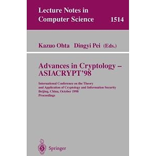Advances in Cryptology - ASIACRYPT'98 / Lecture Notes in Computer Science Bd.1514