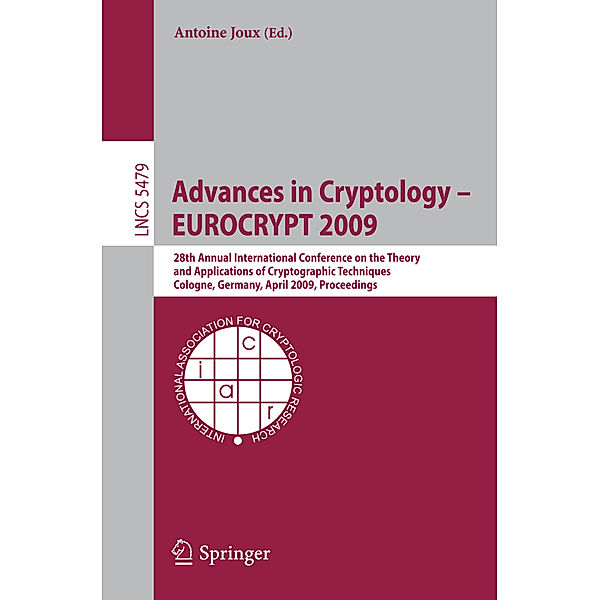 Advances in Cryptology - EUROCRYPT 2009