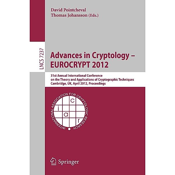 Advances in Cryptology - EUROCRYPT 2012 / Lecture Notes in Computer Science Bd.7237