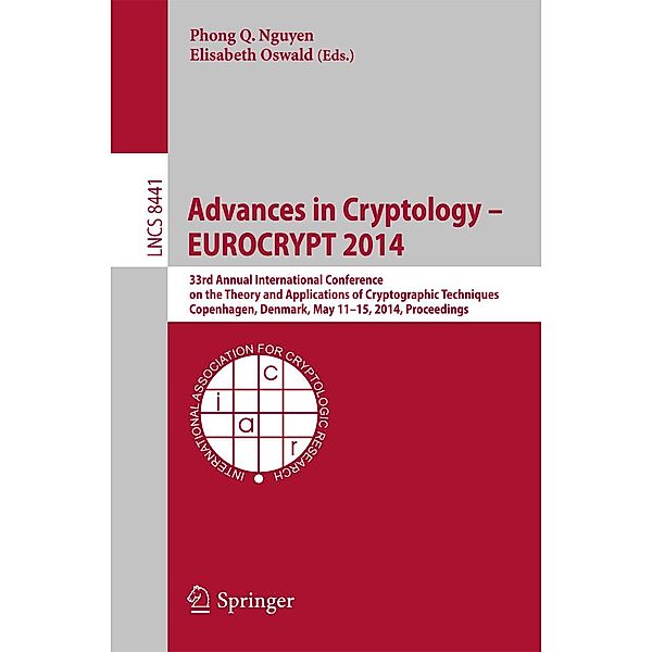 Advances in Cryptology - EUROCRYPT 2014 / Lecture Notes in Computer Science Bd.8441